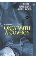 Only with a Cowboy