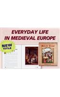 Everyday Life in Medieval Europe