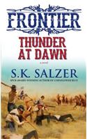 Frontier Thunder At Dawn