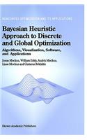 Bayesian Heuristic Approach to Discrete and Global Optimization