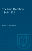 Irish Question 1840-1921