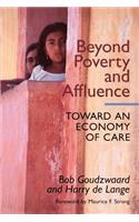 Beyond Poverty and Affluence