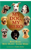 My Dog, My Hero