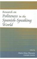 Research on Politeness in the Spanish-Speaking World