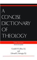 Concise Dictionary of Theology, Third Edition