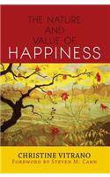 The Nature and Value of Happiness