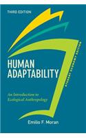 Human Adaptability, Student Economy Edition: An Introduction to Ecological Anthropology: Economy Edition