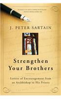 Strengthen Your Brothers