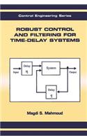 Robust Control and Filtering for Time-Delay Systems