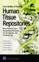 Case Studies Existing Human Tissue Repositories: Best Practic
