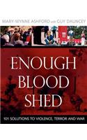 Enough Blood Shed