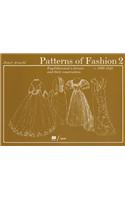 Patterns of Fashion 2 Englishwomen's Dresses & Their Construction C. 1860-1940