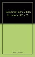 International Index to Film Periodicals 1993,v.22