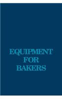 Equipment for Bakers