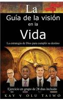 La Guia de la Vision en la vida