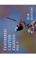 Feathered Critter Friends Vol. I