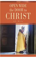Open Wide the Door to Christ