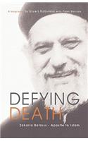 Defying Death, Zakaria Botross - Apostle to Islam