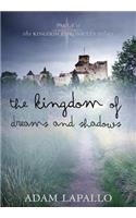 The Kingdom of Dreams and Shadows