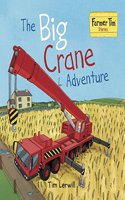 The Big Crane Adventure