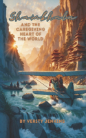 Shambhala & the Caregiving Heart of the World