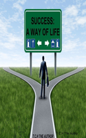 Success (A way of life)