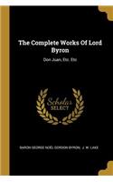 Complete Works Of Lord Byron