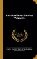 Enciclopedia De Educación, Volume 3...