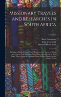 Missionary Travels and Researches in South Africa