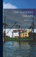 Fisheries Treaty [microform]