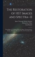 Restoration of HST Images and Spectra--II