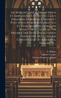 Sacrorum Conciliorum Nova Et Amplissima Collectio, Cujus Johannes Dominicus Mansi Et Post Ipsius Mortem Florentius Et Venetianus Editores Ab Anno 1758 Ad Annum 1798 Priores Triginta Unum Tomos Ediderunt, Nunc Autem Continuatat Et Absoluta, Volume 3