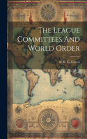 League Committees And World Order