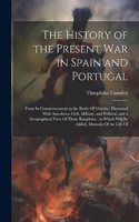 History of the Present war in Spain and Portugal
