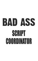 Bad Ass Script Coordinator
