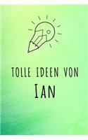 Tolle Ideen von Ian: Liniertes Notizbuch für deinen Vornamen