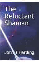 Reluctant Shaman