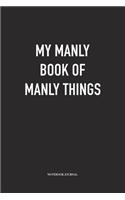 My Manly Book Of Manly Things