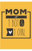 MOM of 1 BOY & 1 GIRL: Perfect Notebook / Journal for Mom - 6 x 9 in - 110 blank lined pages