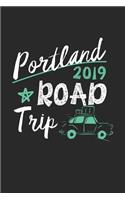 Portland Road Trip 2019: Portland Notebook - Portland Vacation Journal - 110 White Blank Pages - 6 x 9 - Portland Notizbuch - ca. A 5 - Handlettering - Diary