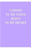 Coffee In My Veins Jesus In My Heart