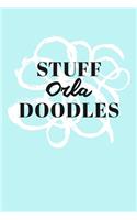 Stuff Orla Doodles: Personalized Teal Doodle Sketchbook (6 x 9 inch) with 110 blank dot grid pages inside.