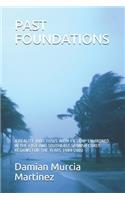 Past Foundations: A Reality That Fuses with Fiction- Environed in the East and Southeast Spanish Coast Regions for the Years 1989-2002