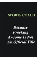 Sports Coach Because Freeking Awsome is Not An Official Title: Writing careers journals and notebook. A way towards enhancement