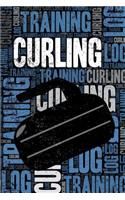 Curling Training Log and Diary: Curling Training Journal and Book for Player and Coach - Curling Notebook Tracker