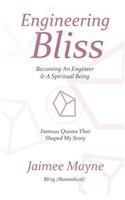 Engineering Bliss; Becoming an Engineer and a Spiritual Being