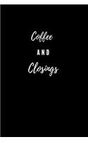 Coffee and Closings