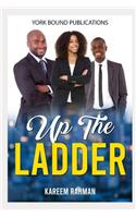 Up the Ladder