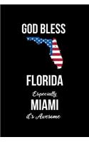 God Bless Florida Especially Miami it's Awesome