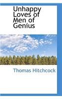 Unhappy Loves of Men of Genius